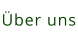 �ber uns
